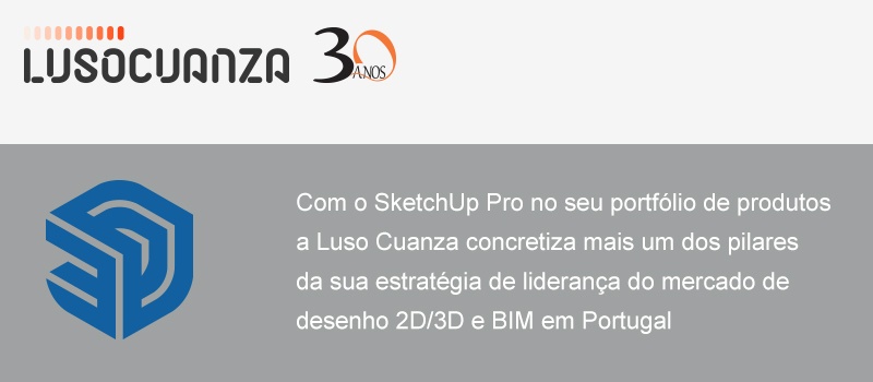 A Luso Cuanza representa oficialmente o SketchUp em Portugal