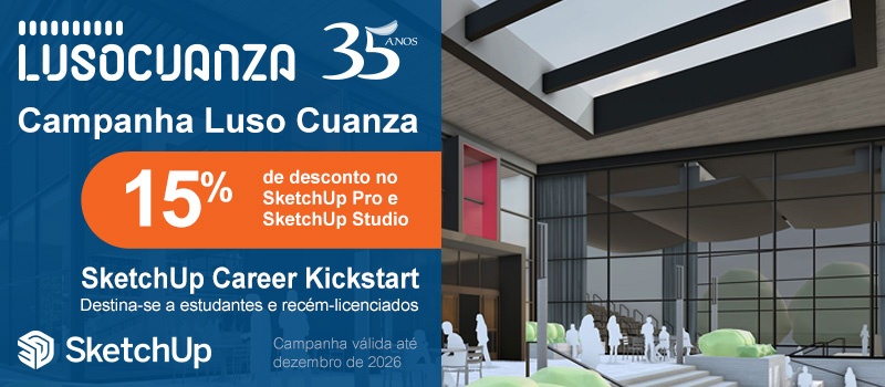 Campanha Luso Cuanza - SketchUp Career Kickstart para estudantes e recém-licenciados