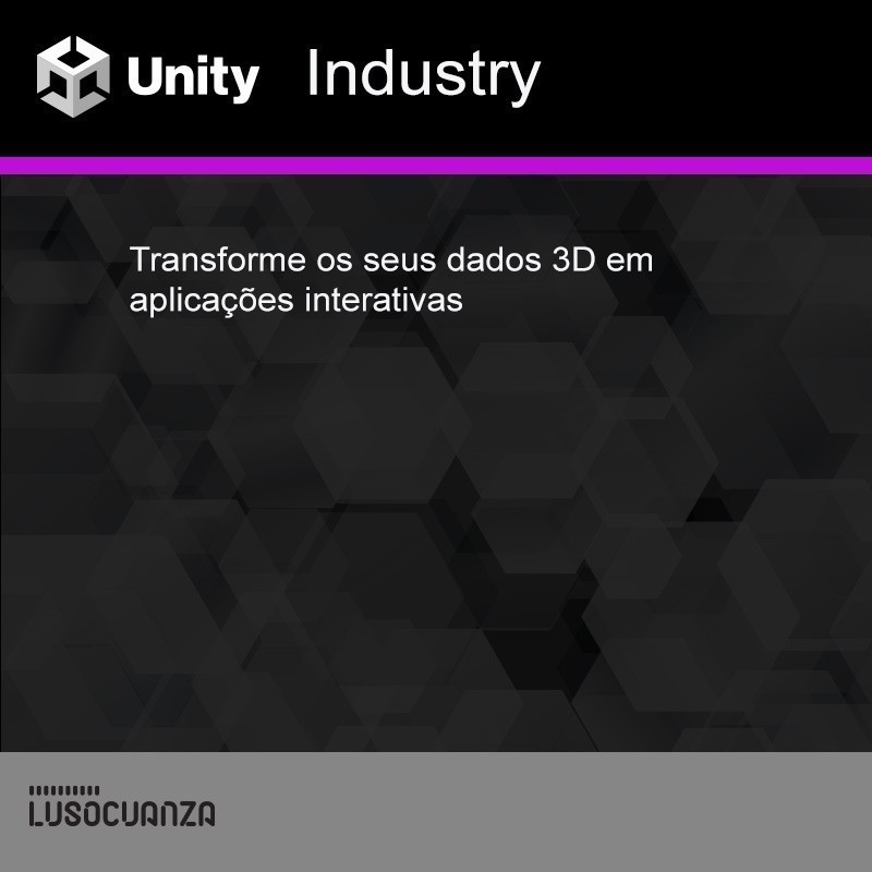 O Unity Industry destina-se aos setores da indústria automóvel, arquitetura, engenharia, construção, aeroespacial entre outros. Concebido para utilizadores de tecnologia 3D, permite acelerar o lançamento de produtos e otimizar os recursos desde a visualização às simulações. O Unity Industry proporciona experiências imersivas e interativas em tempo real.