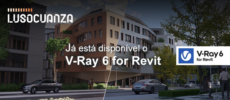 Já está disponível o V-Ray 6 for Revit!